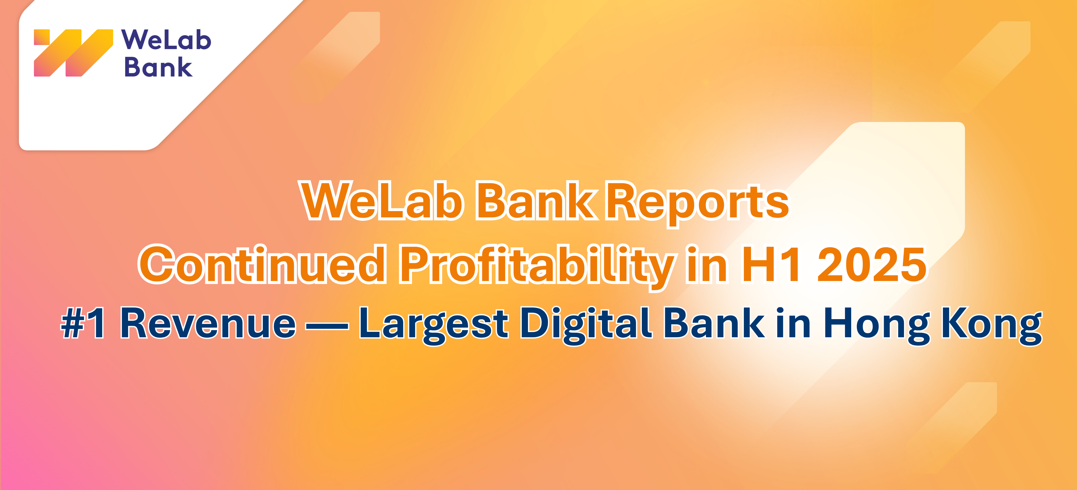 WeLab Bank Reports Continued Profitability in H1 2025